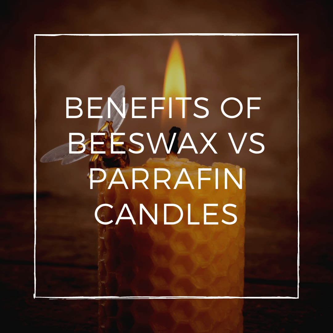 Benefits of Beeswax candles vs Paraffin Candles - Pure & Natural Honey Co